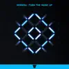 Turn the Music Up - Single album lyrics, reviews, download