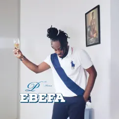 Ebefa - Single by Paa Kwasi album reviews, ratings, credits