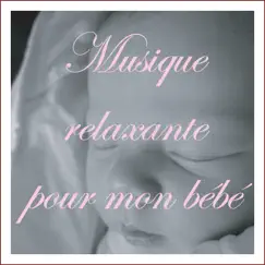 Musique relaxante pour mon bébé by Lilac Storm, Daniel Moon & Tombi Bombai album reviews, ratings, credits
