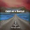 Chevy Or a Bentley (feat. The Paper Outlet) - Single album lyrics, reviews, download