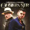 Quisiera Ser (feat. Yohan Usuga & Luis Silva) - Single album lyrics, reviews, download