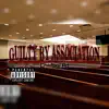 Guilty by Association - Single album lyrics, reviews, download