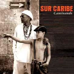 Caminando (Remasterizado) by Sur Caribe album reviews, ratings, credits