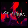 BIG STAINZ (feat. KAMADO) - Single album lyrics, reviews, download