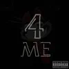 4 Me - Single album lyrics, reviews, download