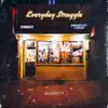 Everyday Struggle - Single album lyrics, reviews, download