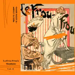 Le Frou Frou's Manifesto, Vol. 3 - Single by Deano! & Deano Noir album reviews, ratings, credits