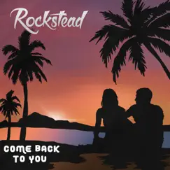 Come Back To You - EP by Rockstead album reviews, ratings, credits