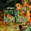Money & Mayhem album lyrics, reviews, download