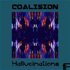 Hallucinations - Single by Coalision album reviews, ratings, credits