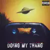 Doing My Thang (feat. Buddah) - Single album lyrics, reviews, download