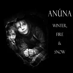 Winter, Fire and Snow - EP by Anúna & Michael McGlynn album reviews, ratings, credits