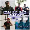 Nada Com Nada - Single album lyrics, reviews, download
