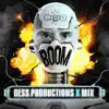 Boom (Gess Productions X Mix) - Single album lyrics, reviews, download