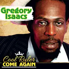 Cool Ruler Come Again (aka More Gregory) [Bonus Tracks] by Gregory Isaacs album reviews, ratings, credits