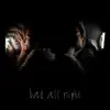 Bad All Night - Single album lyrics, reviews, download