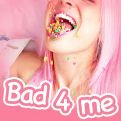 Bad 4 Me - Single by DSYL album reviews, ratings, credits