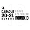 D.LEAGUE 20 -21 SEASON - ROUND SELECTION - ROUND.10 - EP album lyrics, reviews, download