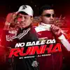 No Baile da Ruinha song lyrics