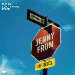 Jenny from the Block - Single by MATTN, Lukas Vane & FONTI album reviews, ratings, credits