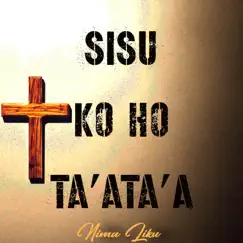 Sisu Ko Ho Ta'ata'A - Single by Nima Liku album reviews, ratings, credits
