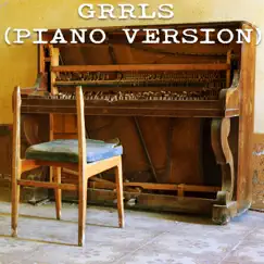 Grrrls (Piano Version) - Single by Gutter Keys album reviews, ratings, credits