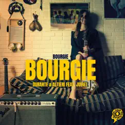 Bourgie Bourgie (feat. Juliet) - EP by Durante & Altieri album reviews, ratings, credits