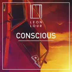 Conscious - Single by Leon Lour album reviews, ratings, credits