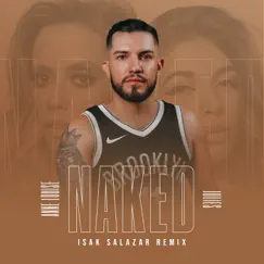 Naked (Isak Salazar Remix) [feat. Julies] - Single by Anne Louise album reviews, ratings, credits