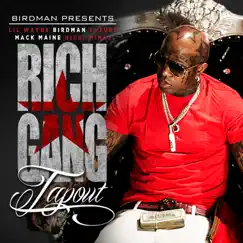 Tapout (feat. Lil Wayne, Birdman, Mack Maine, Nicki Minaj & Future) - Single by Rich Gang album reviews, ratings, credits
