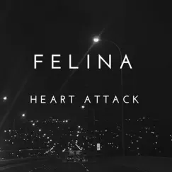 Heart Attack - Single by Felina album reviews, ratings, credits