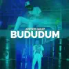 Bududum - Single album lyrics, reviews, download