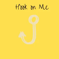 Hook on Me Song Lyrics