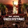 Understand - Single album lyrics, reviews, download