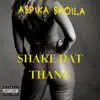 Shake Dat Thang - Single album lyrics, reviews, download