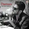 Dastaan - Single album lyrics, reviews, download