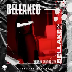 Bellakeo (feat. El Maldito Kevin & Michael Nike) - Single by WeedFlow album reviews, ratings, credits