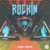 Rockin - Single album lyrics, reviews, download