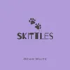 Skittles - Single album lyrics, reviews, download