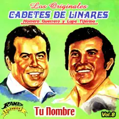 Tu Nombre by Los Cadetes De Linares album reviews, ratings, credits