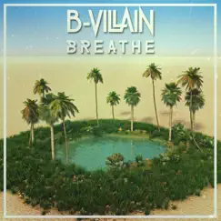 Breathe - Single by B-Villain album reviews, ratings, credits