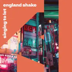 Singing To Let England Shake - Single by Forever Honey album reviews, ratings, credits