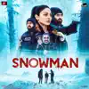 Snowman (Original Motion Picture Soundtrack) - EP album lyrics, reviews, download