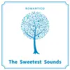 The Sweetest Sounds album lyrics, reviews, download