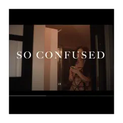 So Confused - Single by Kingpinjr album reviews, ratings, credits