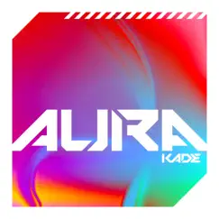 Aura - Single by KADE album reviews, ratings, credits
