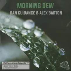 Morning Dew - Single by Dan Guidance & Alex Barton album reviews, ratings, credits