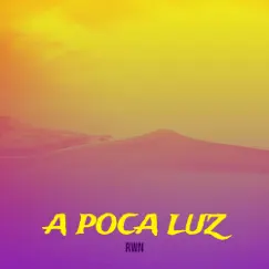 A Poca Luz Song Lyrics