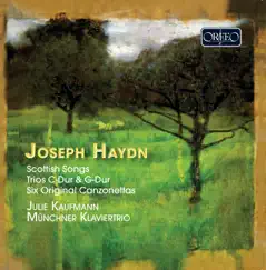 Haydn: Scottish Songs, Trios in C Major & G Major & 6 Original Canzonettas by Julie Kaufmann & Munich Piano Trio album reviews, ratings, credits