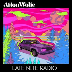 Late Nite Radio - Single by Afton Wolfe album reviews, ratings, credits